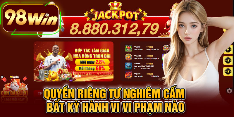 Quyền Riêng Tư Nghiêm Cấm Bất Kỳ Hành Vi Vi Phạm Nào